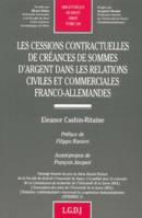 les cessions contractuelles de créances de sommes d'argent dans les relations ci