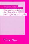 Evaluer les effets de l'éducation artistique et culturelle. Symposium européen et international de recherche, Symposium européen et international de recherche, [Paris]... Centre Pompidou, les 10, 11 et 12 janvier 2007