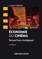 Economie du cinéma - 6 éd.