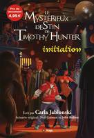 Le mystérieux destin de Timothy Hunter, 1, Timothy hunter - Tome 01