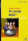 O&T - Feydeau (Georges), On purge bébé !