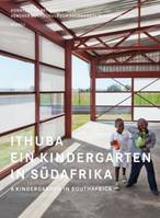 Ithuba ein Kindergarten in Südafrika - a kindergarten in south Africa, Allemand/Anglais
