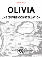 Olivia, Une oeuvre constellation