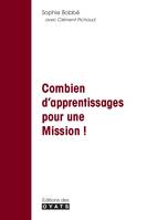 COMBIEN D'APPRENTISSAGES POUR UNE MISSION !