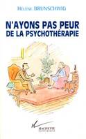 N'ayons pas peur de la psychothérapie