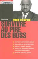 Survivre au pire des boss, mode d'emploi