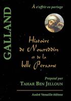 Histoire De Noureddin Et De La Belle Persane, conte tiré des Mille et une nuits