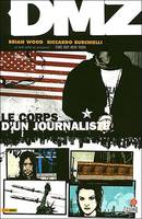 DMZ, 2, Le corps d'un journaliste, Volume 2, Le corps d'un journaliste