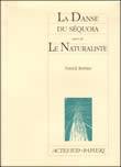 La Danse du séquoia suivi de Le Naturaliste