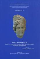 III, Society, economy and culture under the Roman empire, Roman Peloponnese - continuity and innovation, Society, economy and culture under the Roman empire