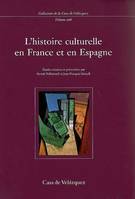 Histoire culturelle en France et en Espagne, [actes de la 5e Rencontre franco-espagnole, Madrid, 30 mai-1er juin 2005]