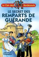 Une aventure du clan des Bordesoule., 21, Le Clan des Bordesoule - Tome 21 - Le secret des Remparts de Guérande, Volume 21, Le secret des remparts de Guérande