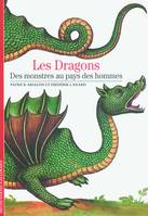 Les Dragons, Des monstres au pays des hommes