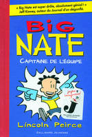 2, Big Nate, 2 : Big Nate, capitaine de l'équipe