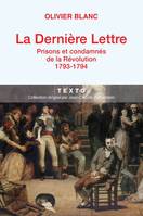 La dernière lettre, Prisons et condamnés de la Révolution