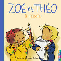 Zoé et Théo (Tome 2) - Zoé et Théo à l'école, Zoé et Théo