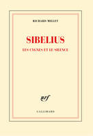 Sibelius. Les cygnes et le silence