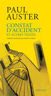 Constat d'accident et autres textes, et autres textes