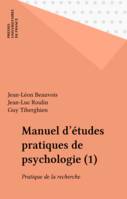 Manuel d'études pratiques de psychologie ., 1, Manuel d'études pratiques de psychologie, Pratique de la recherche