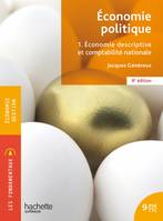 1, Économie politique 1. Économie descriptive et comptabilité nationale