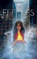 1, THE EFFIGIES - TOME 1 LES FLAMMES DU DESTIN - VOLUME 01