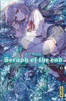 6, Seraph of the End - romans - Tome 6