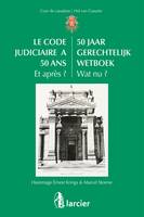 Le Code judiciaire a 50 ans. Et après ? / 50 jaar Gerechtelijk Wetboek. Wat nu ?, Hommage Ernest Krings & Marcel Storme