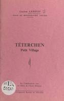 Essai de monographie locale : Téterchen, petit village