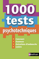 1 000 Tests psychotechniques - 2019, Concours - Examens- Entretiens d'embauche - Loisirs