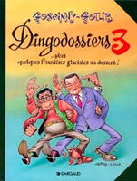 Tome 3, Les Dingodossiers - Tome 3 - Les Dingodossiers - tome 3