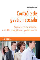 Contrôle de gestion sociale, Salaires, masse salariale, effectifs, compétences, performances