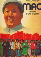 Mao. Réalités d'une légende