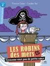 Les Robins des mers, timousse ne veut pas de petite soeur, LES ROBINS DES MERS