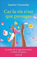 Car la vie n'est que passages