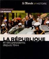 La république et ses presidents depuis 1944