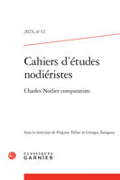 Cahiers d'études nodiéristes, Charles Nodier comparatiste