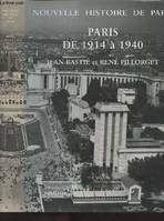 Nouvelle histoire de Paris., Paris de 1914 à 1940, Nouvelle Histoire de Paris  Paris de 1914 à 1940