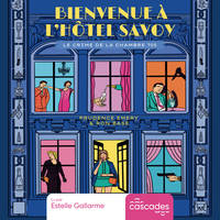 Bienvenue à l'hôtel Savoy - Tome 1 - Le crime de la chambre 705, Le crime de la chambre 705