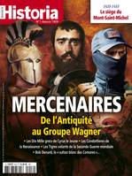 Historia N°918 : Mercenaires, de l´Antiquité au Groupe Wagner - Juin 2023