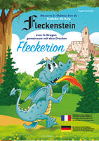 Découvre le château fort de Fleckenstein avec le dragon Fleckerion