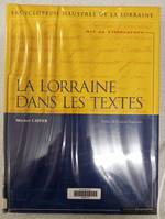 Encyclopédie illustrée de la Lorraine ., Art et littérature en Lorraine, Art Et Litterature Tome 1 : La Lorraine Dans Les Textes