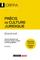 Précis de culture juridique - CRFPA - Examen national Session 2024, Grand oral