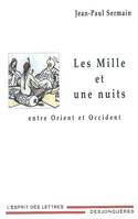 Les mille et une nuits entre Orient et Occident