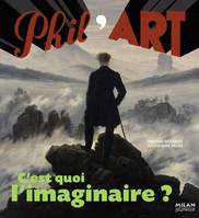 C'EST QUOI L'IMAGINAIRE ?