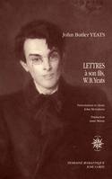 Lettres à son fils, W. B. Yeats, 1898-1922