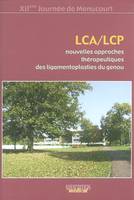 LCA-LCP, nouvelles approches thérapeutiques des ligamentoplasties du genou