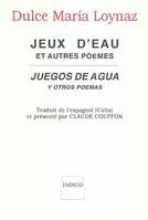 Jeux d'eau et autres poèmes, Juegos de agua y otros poemas