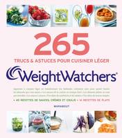 265 trucs et astuces pour cuisiner léger Weight Watchers, les trucs & astuces pour cuisiner léger