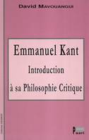 Emmanuel Kant : Introduction à sa philosophie critique