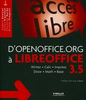 D'OpenOffice.org à LibreOffice 3.5, Writer - Calc - Impress - Draw - Math - Base